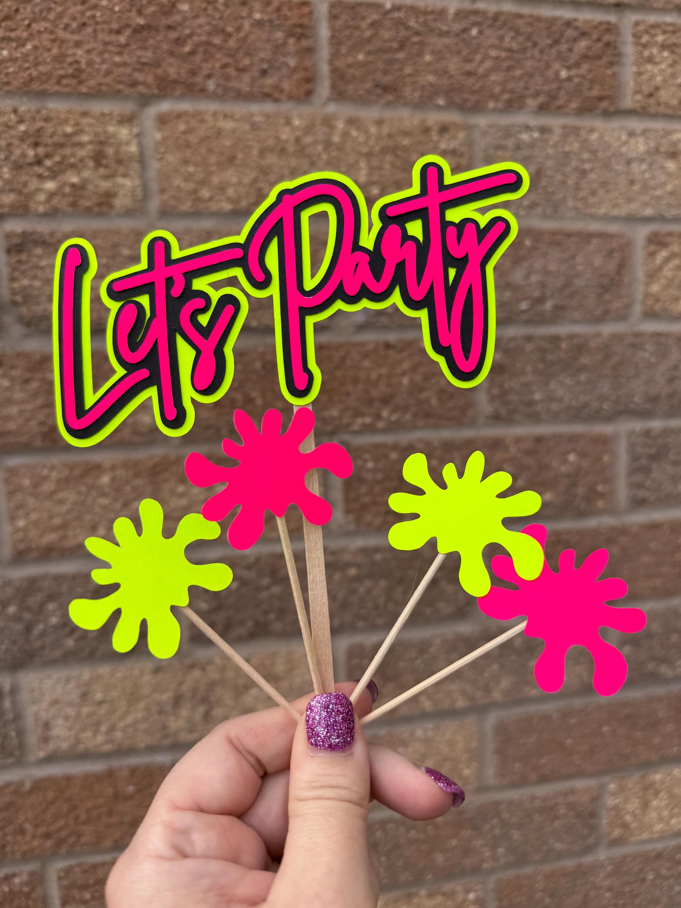 Lets Party Birthday Neon Cake Topper and Splat Set
