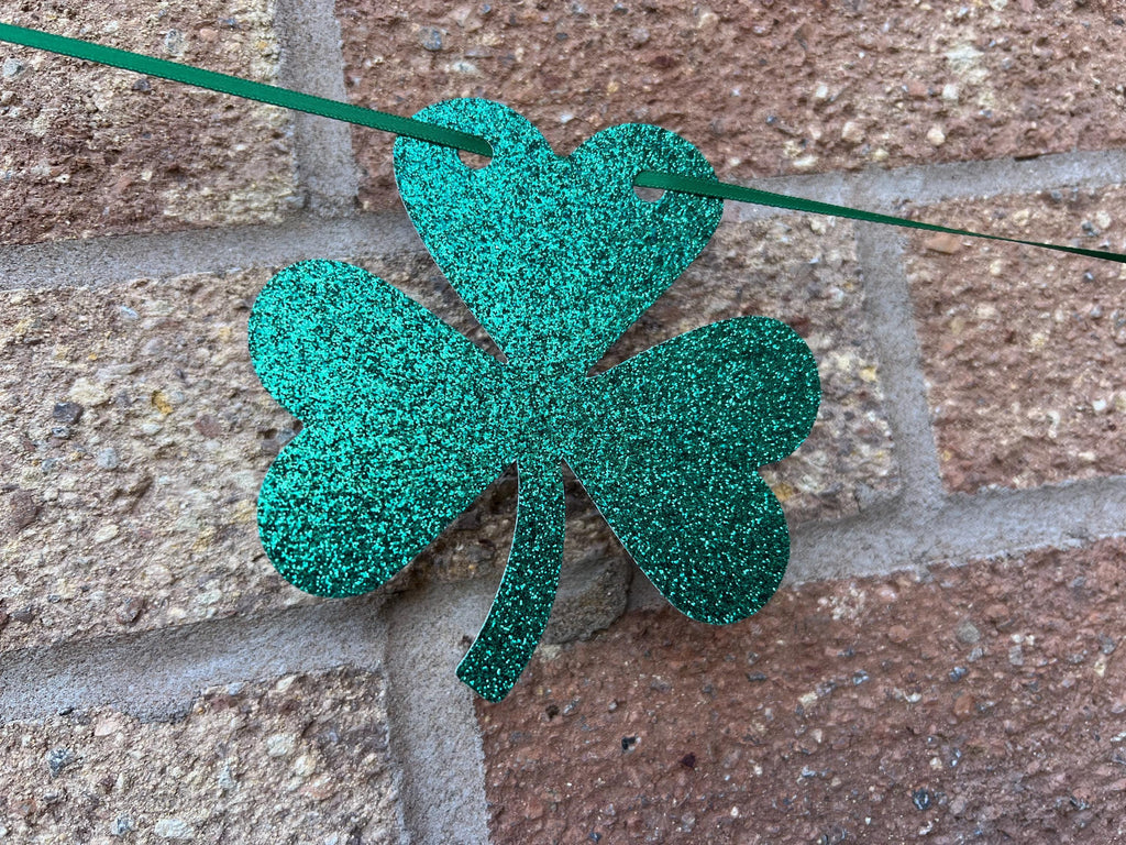 St Patricks Day Shamrock Banner - St Patty's Day - Garland - Lucky Green Banner - Four Leaf Clover Banner -
