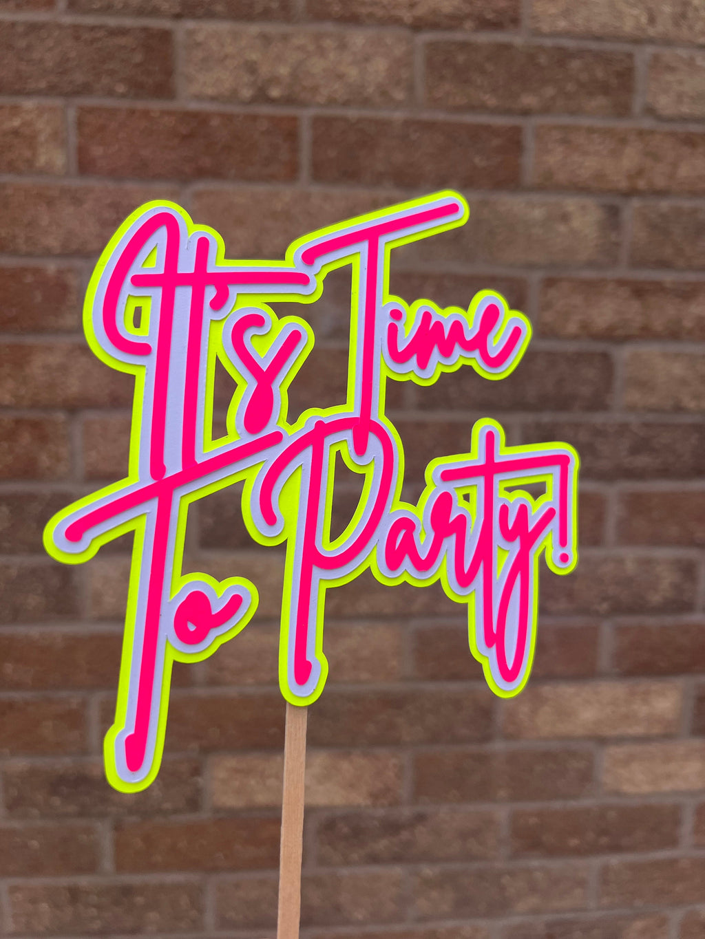 It’s Time to Party -Neon Party Cake Topper - Neon Birthday Party - 80s Party - Rave Party - House Party