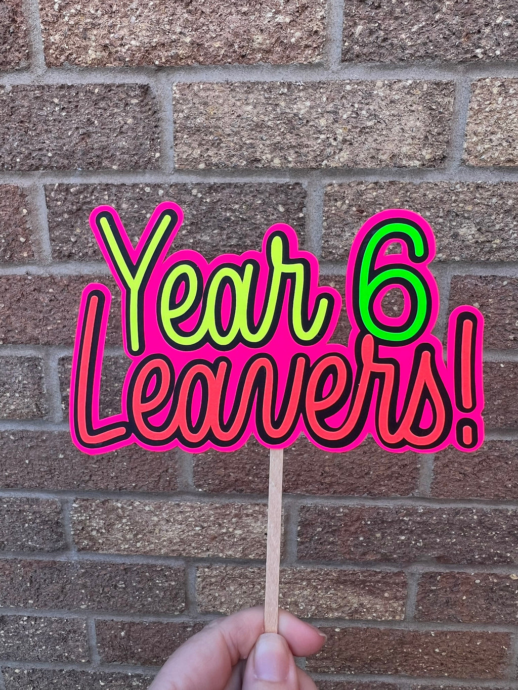 Year 6 Leavers Neon Cake Topper Prom Leavers
