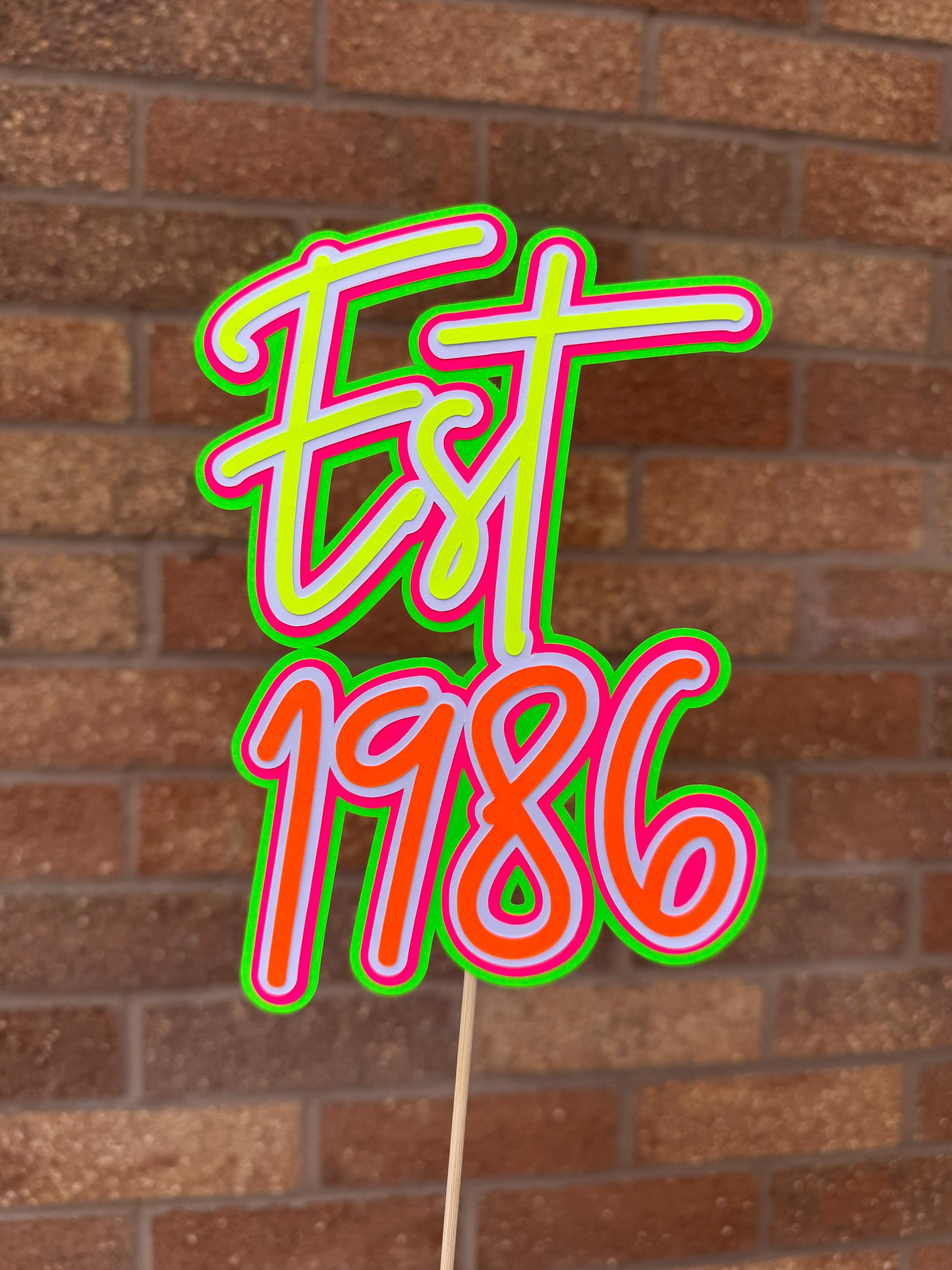Personalised Neon 40th Birthday Cake Topper EST 1986 - Pink, Yellow, Green and White