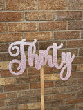 Glitter Thirty Cake Topper on a stick