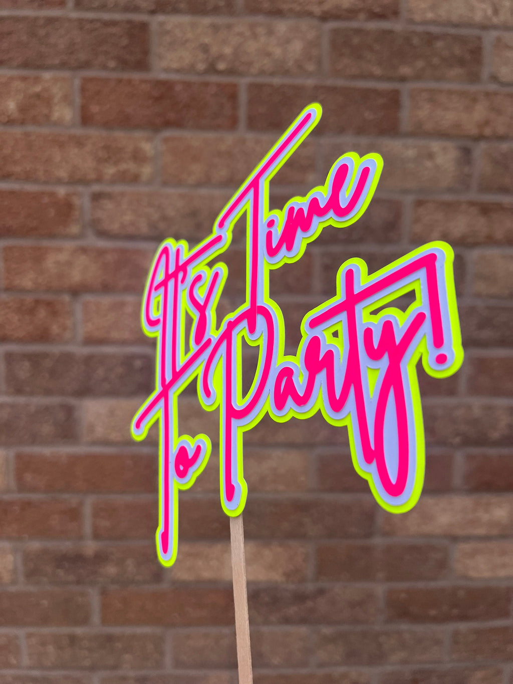 It’s Time to Party -Neon Party Cake Topper - Neon Birthday Party - 80s Party - Rave Party - House Party