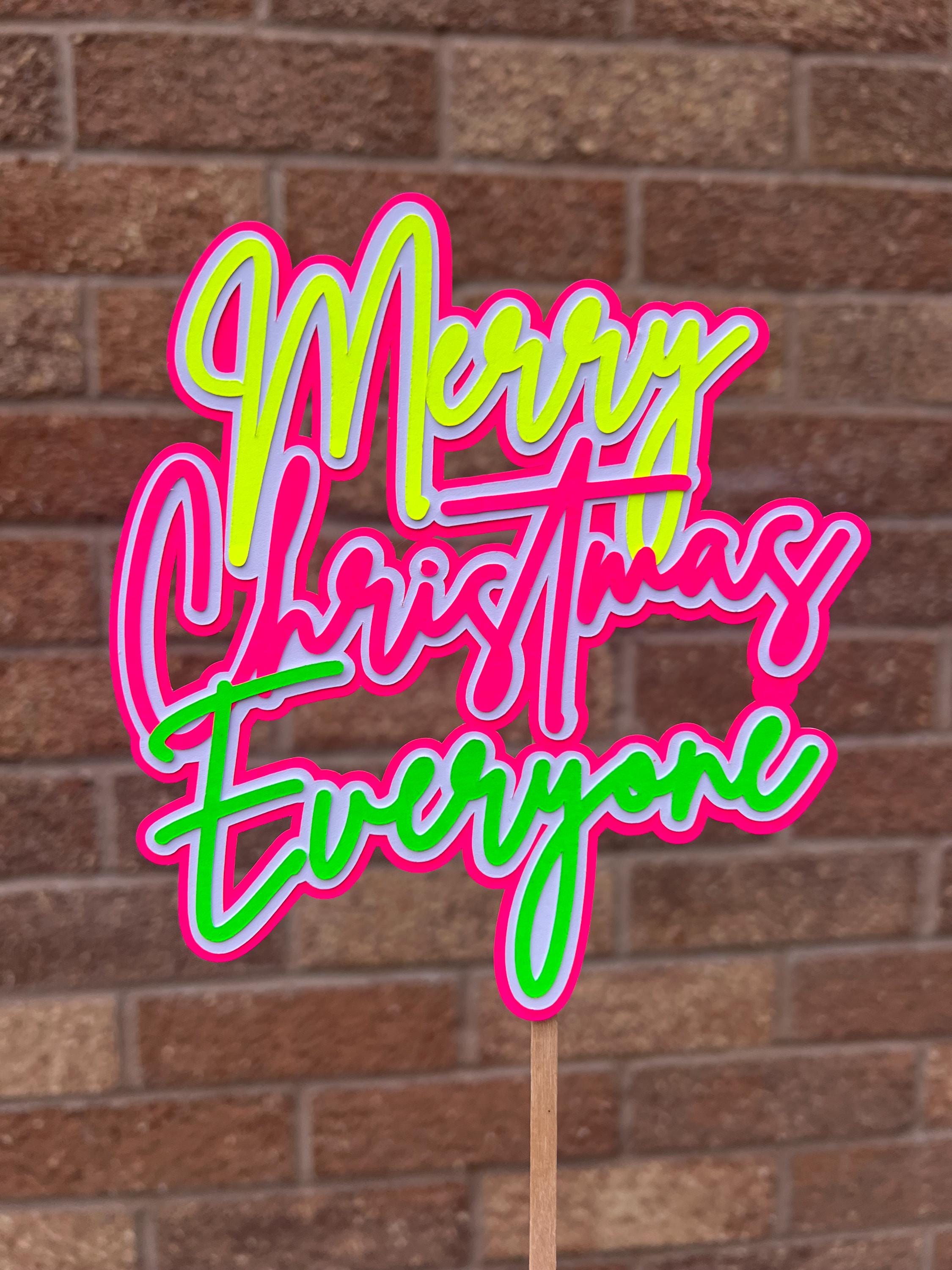 Merry Christmas Everyone Personalised Neon Cake Topper