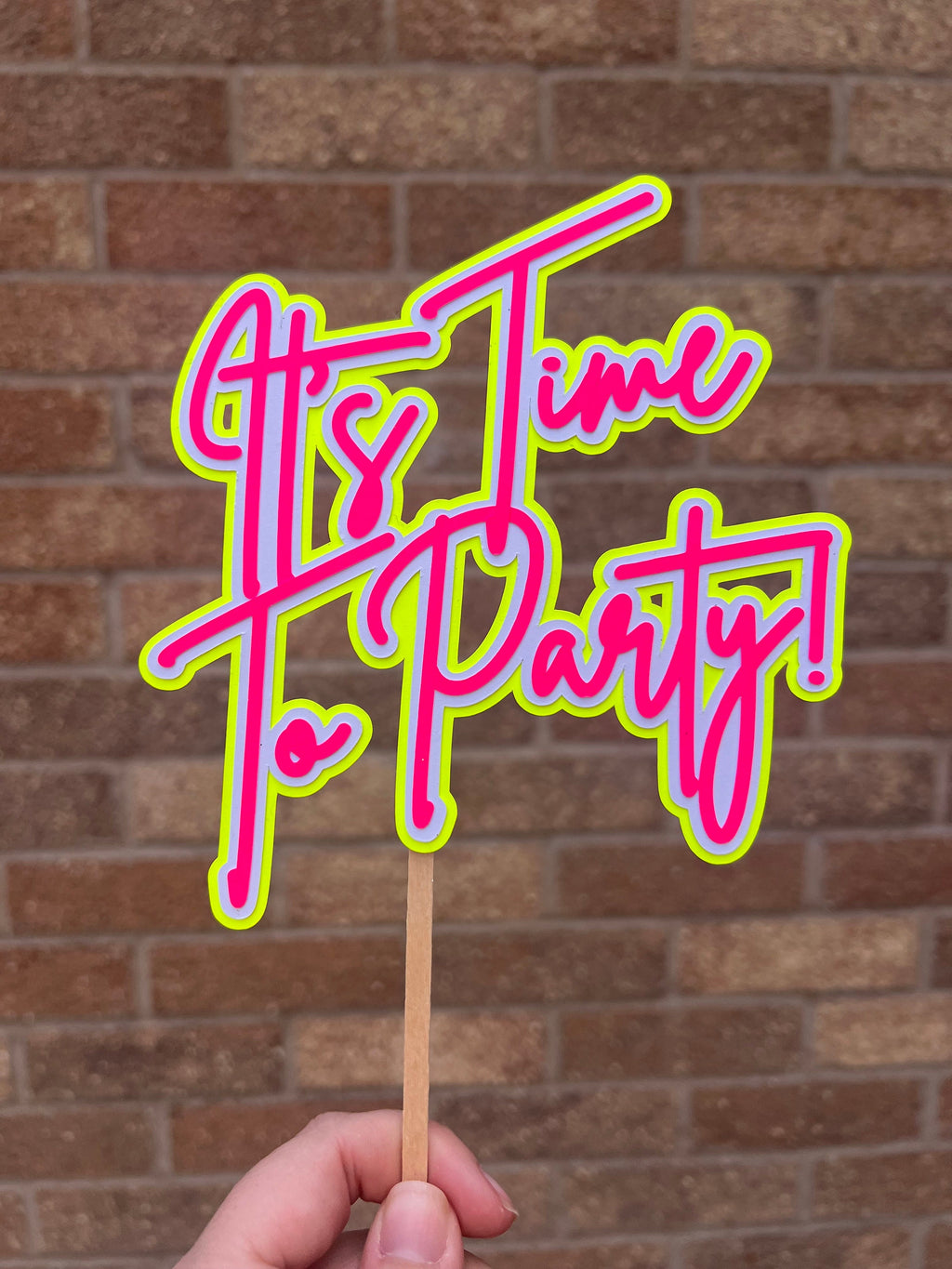 It’s Time to Party -Neon Party Cake Topper - Neon Birthday Party - 80s Party - Rave Party - House Party