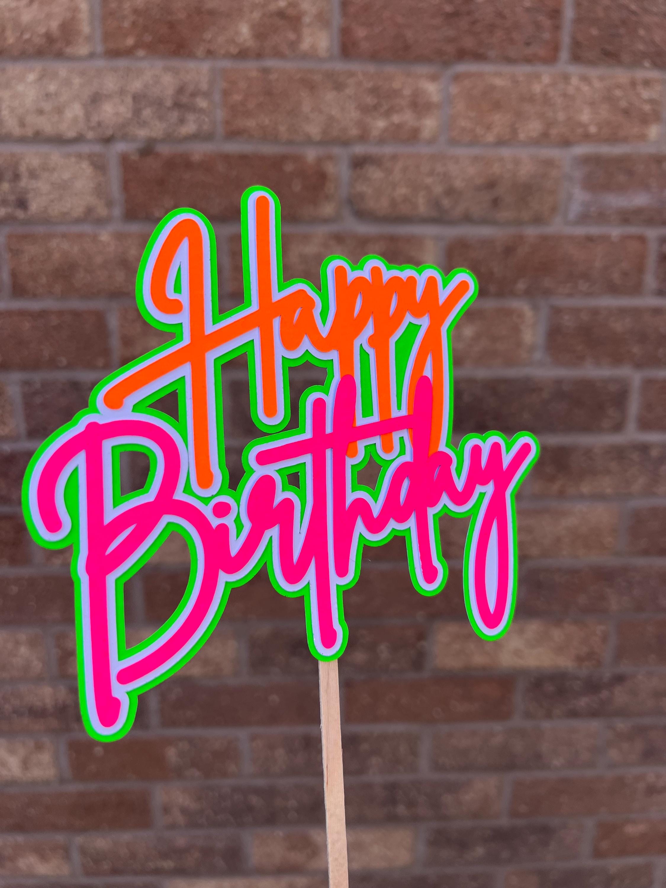 Orange Pink & Green Neon Happy Birthday Cake Topper